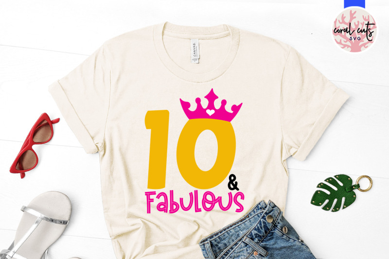 10-amp-fabulous-birthday-svg-eps-dxf-png-cutting-file