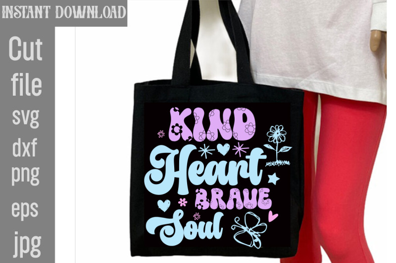 kind-heart-brave-soul-svg-cut-file-retro-little-girl-svg-bundle-littl