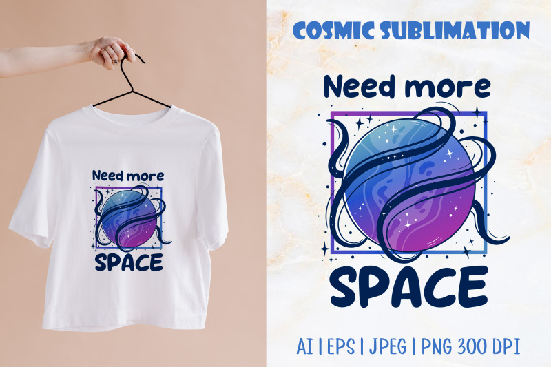 i-need-more-space-planet-t-shirt-design