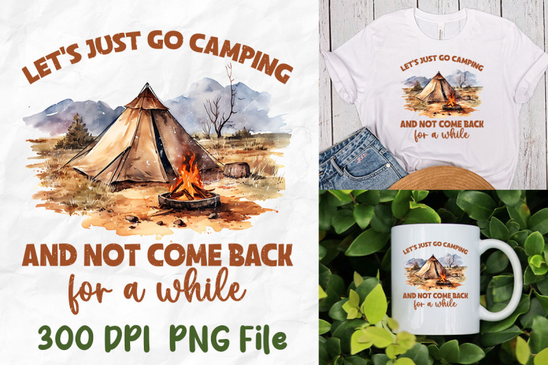 let-039-s-just-go-camping-and-not-come-back