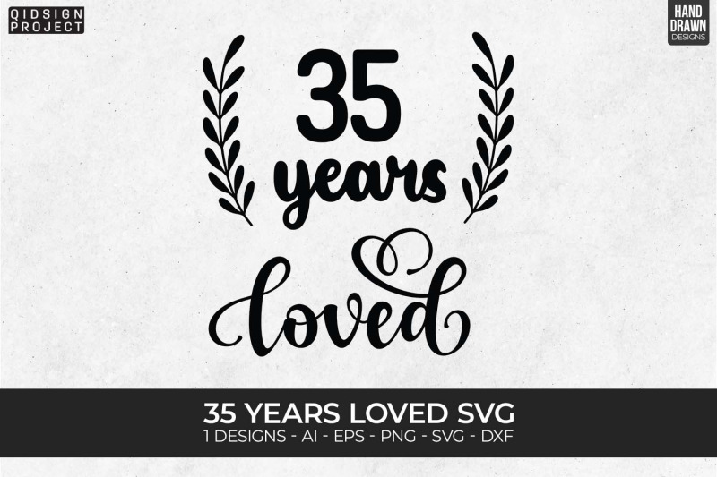 35-years-loved-svg-love-quote-anniversary-svgs