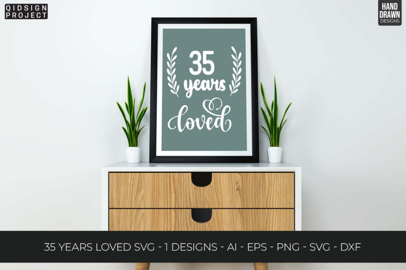 35-years-loved-svg-love-quote-anniversary-svgs