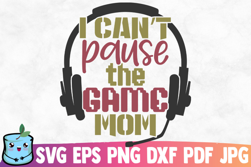 i-can-039-t-pause-the-game-mom