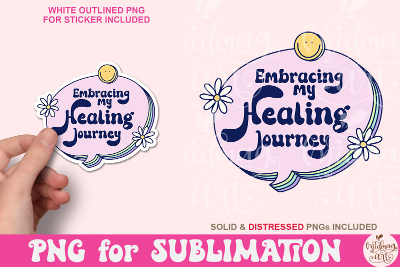 embracing-my-healing-journey-png-mental-health-sublimation