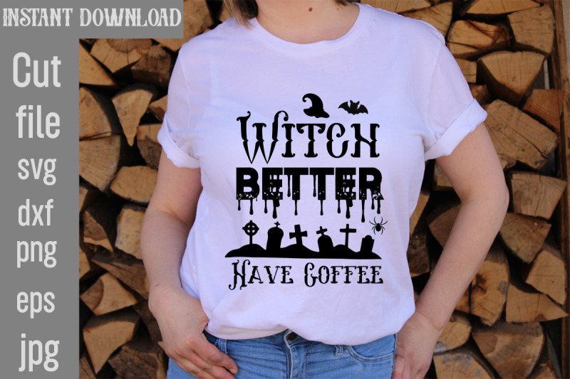 witch-better-have-coffee-svg-cut-file-halloween-svg-bundle-retro-hal