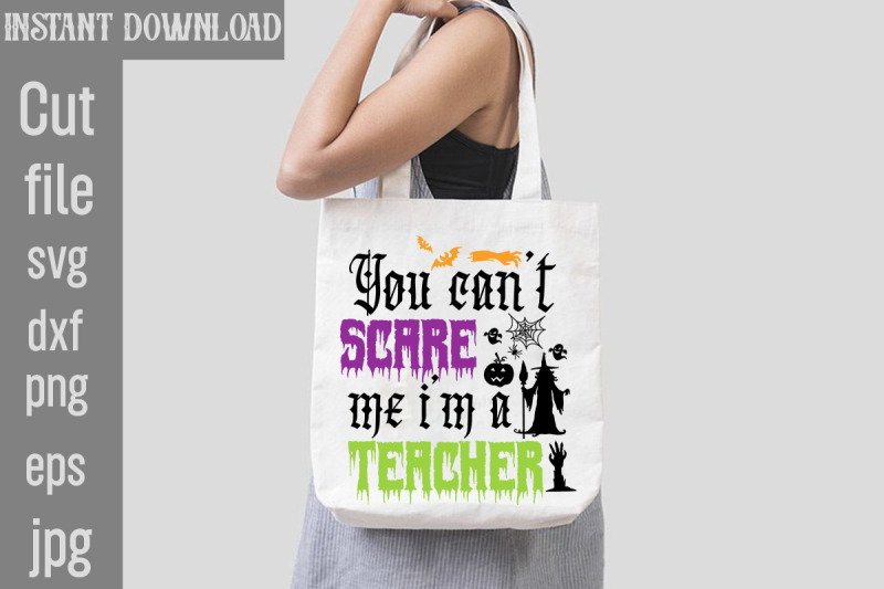 you-can-039-t-scare-me-i-039-m-a-teacher-svg-cut-file-halloween-svg-disney-ha