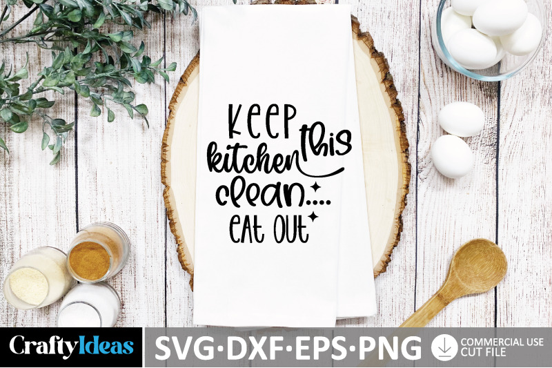 keep-this-kitchen-clean-eat-out-svg