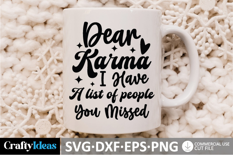 dear-karma-i-have-a-list-of-people-you-missed-svg