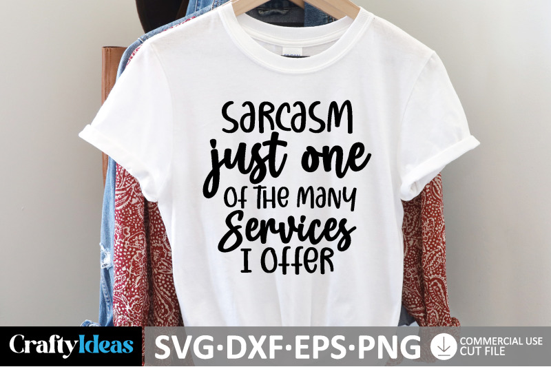 sarcasm-just-one-of-the-many-services-i-offer-svg