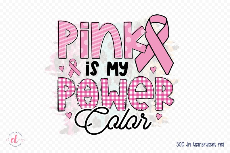 pink-is-my-power-color-breast-cancer-png