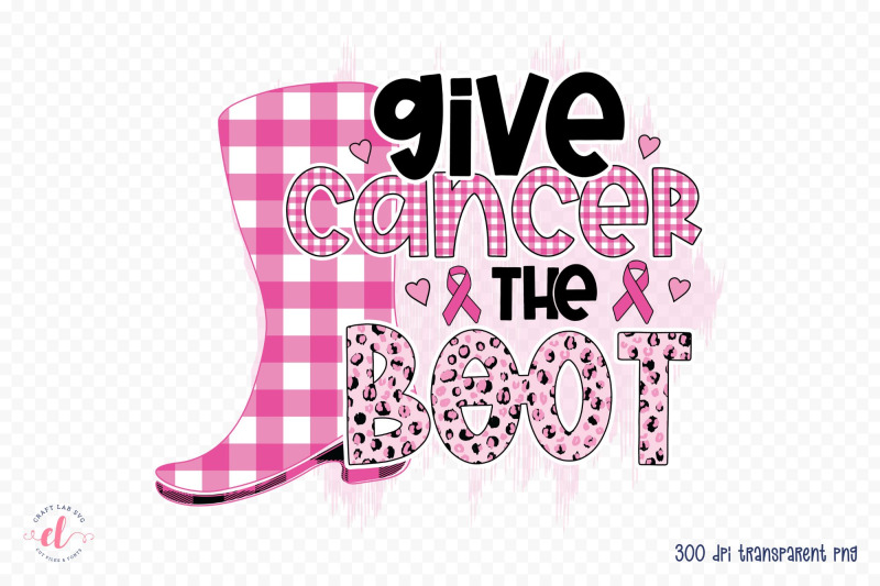 give-cancer-the-boot-breast-cancer-png