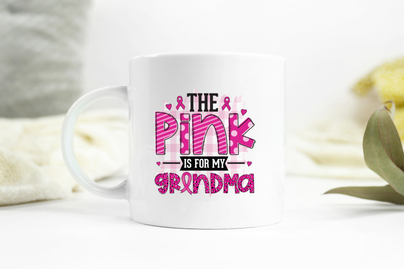 the-pink-is-for-my-grandma-breast-cancer-png