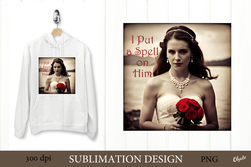 bride-halloween-sublimation-i-put-a-spell-on-him