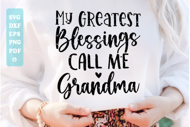 my-greatest-blessings-call-me-grandma-svg-grandma-svg