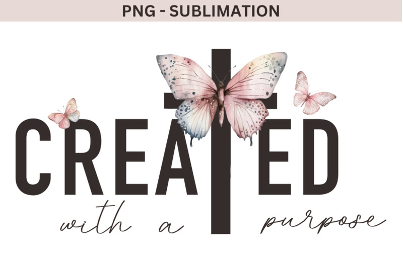 created-with-a-purpose-png-for-sublimation