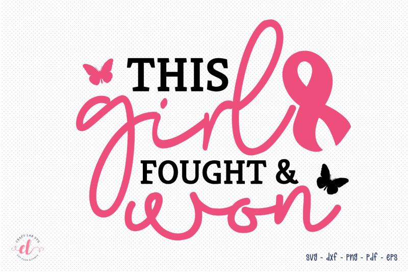 this-girl-fought-amp-won-breast-cancer-svg