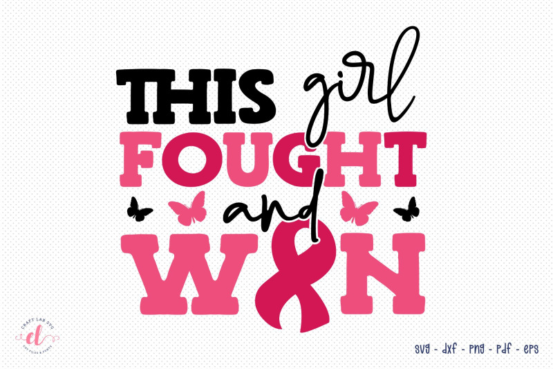 this-girl-fought-and-won-breast-cancer-svg