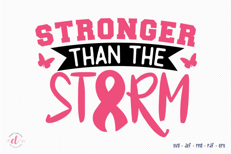 stronger-than-the-storm-breast-cancer-svg