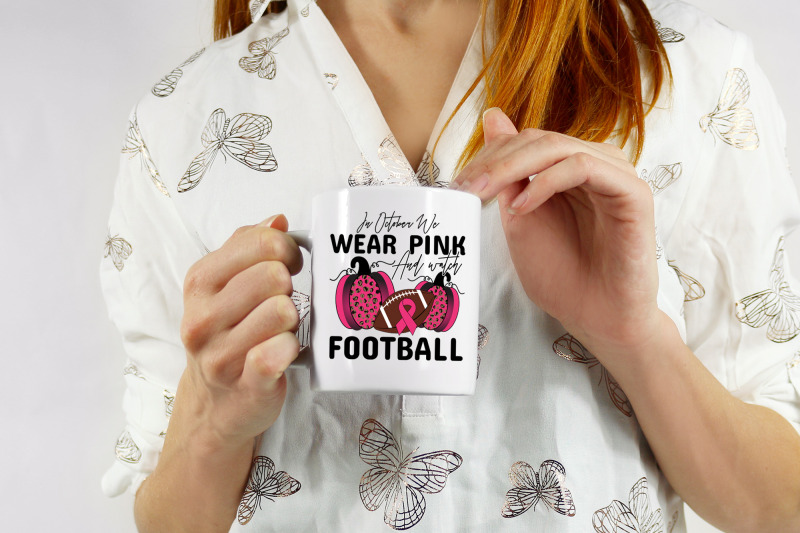 in-october-we-wear-pink-amp-watch-football-png