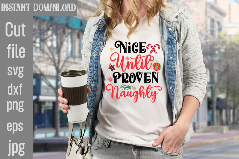 nice-until-proven-naughty-svg-cut-file-funny-christmas-png-retro-sant