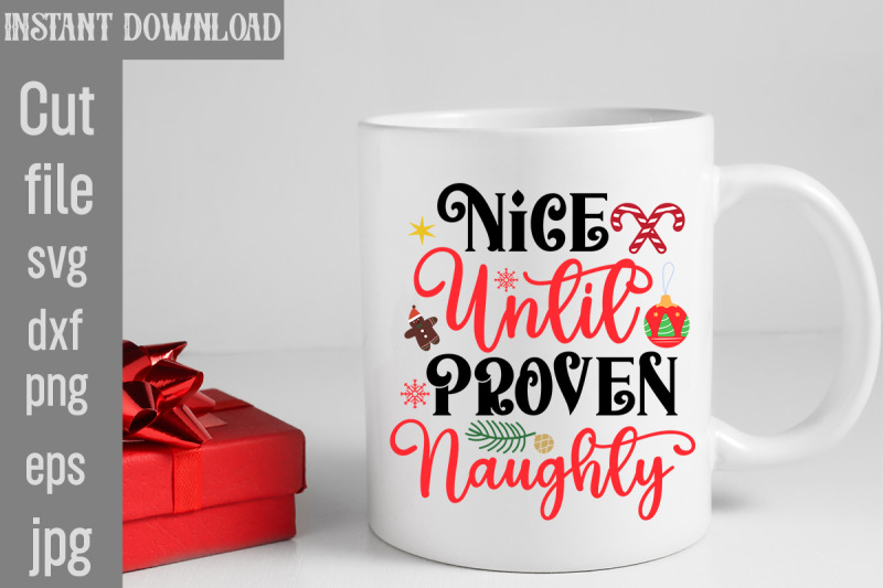 nice-until-proven-naughty-svg-cut-file-funny-christmas-png-retro-sant