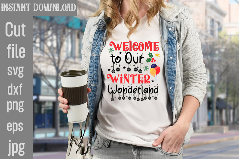 welcome-to-our-winter-wonderland-svg-cut-file-funny-christmas-png-ret