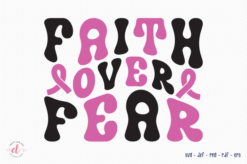 faith-over-fear-svg-breast-cancer-svg