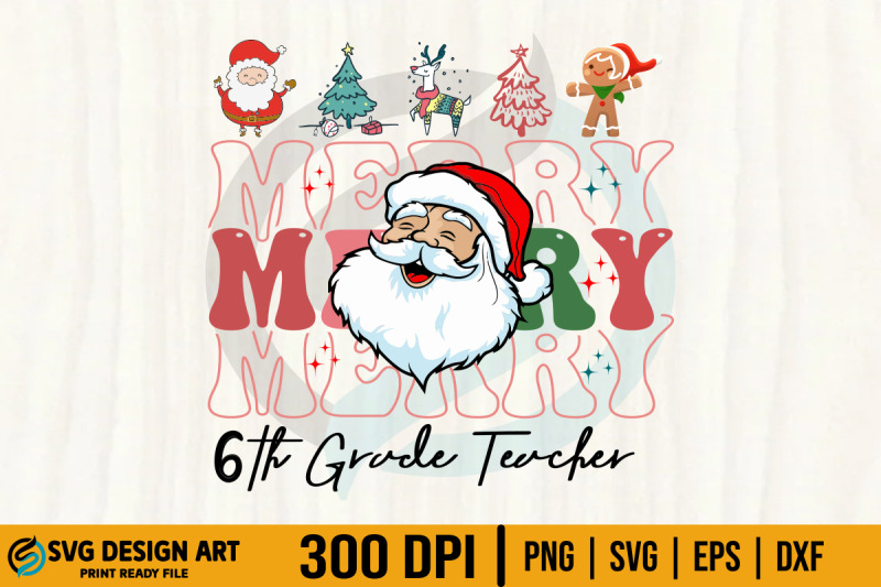 christmas-6th-grade-merry-teacher-svgdigital-download-only-your-downlo