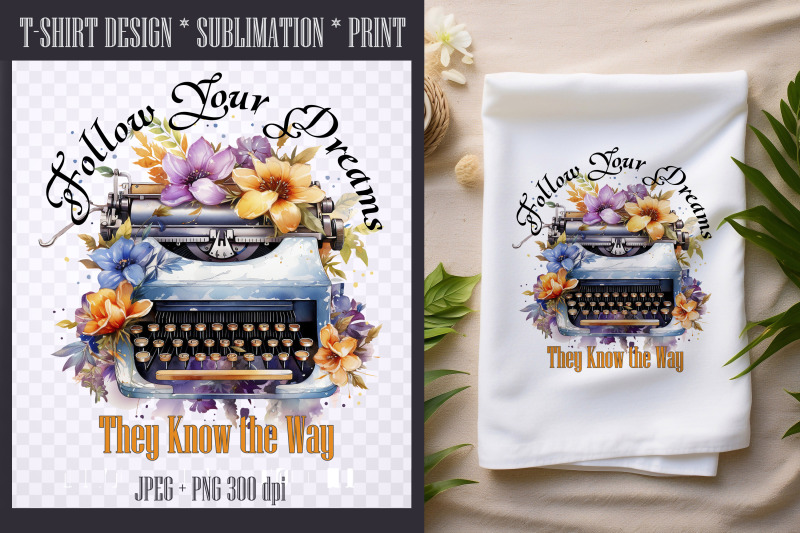 follow-your-dreams-for-writers-sublimation-png