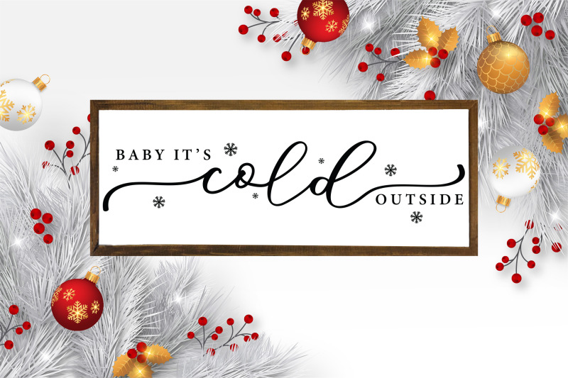 baby-it-039-s-cold-outside-farmhouse-christmas-svg