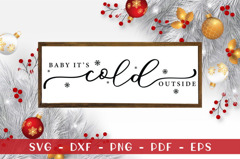 baby-it-039-s-cold-outside-farmhouse-christmas-svg