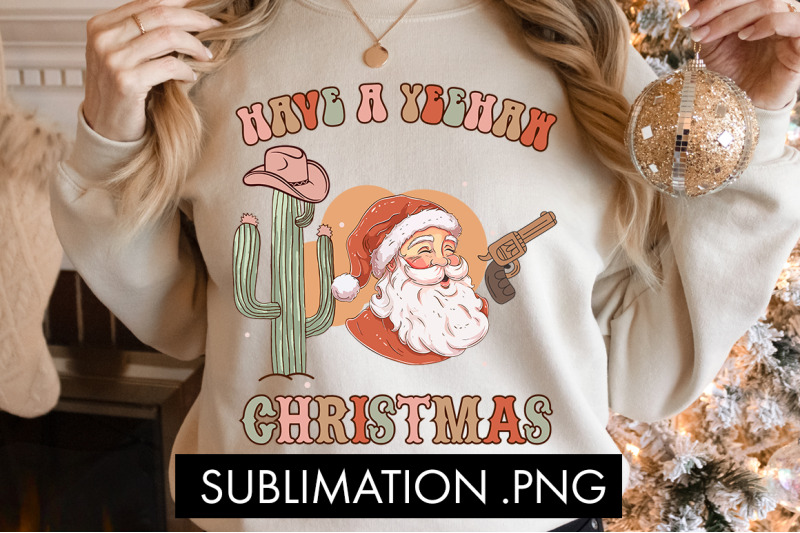 have-a-yeehaw-christmas-png-sublimation