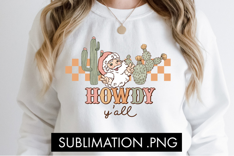howdy-y-039-all-png-sublimation