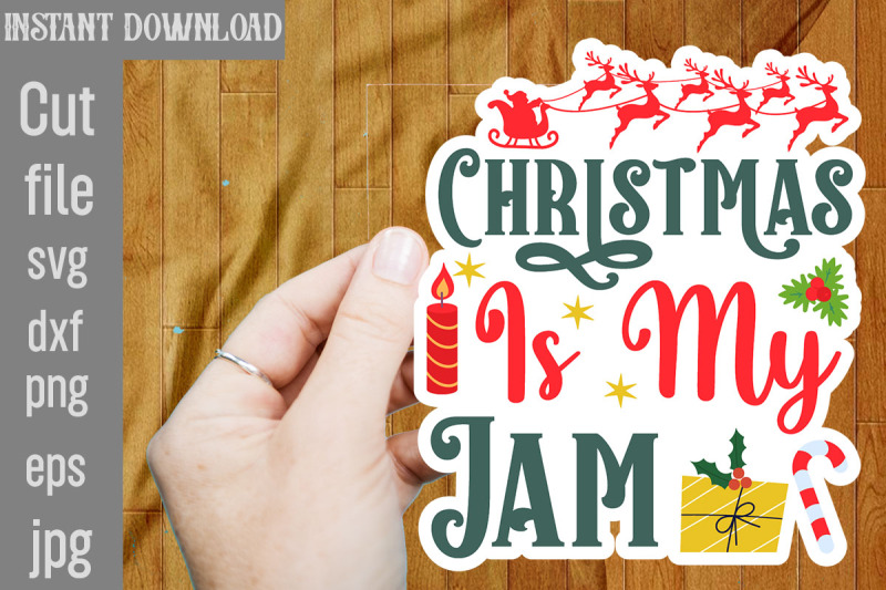 christmas-is-my-jam-svg-stickers-christmas-stickers-bundle-printable