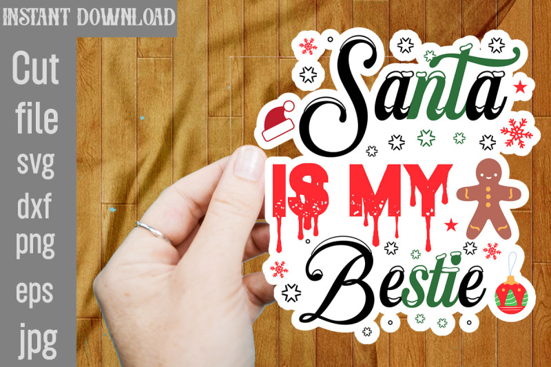 santa-is-my-bestie-svg-stickers-christmas-stickers-bundle-printable