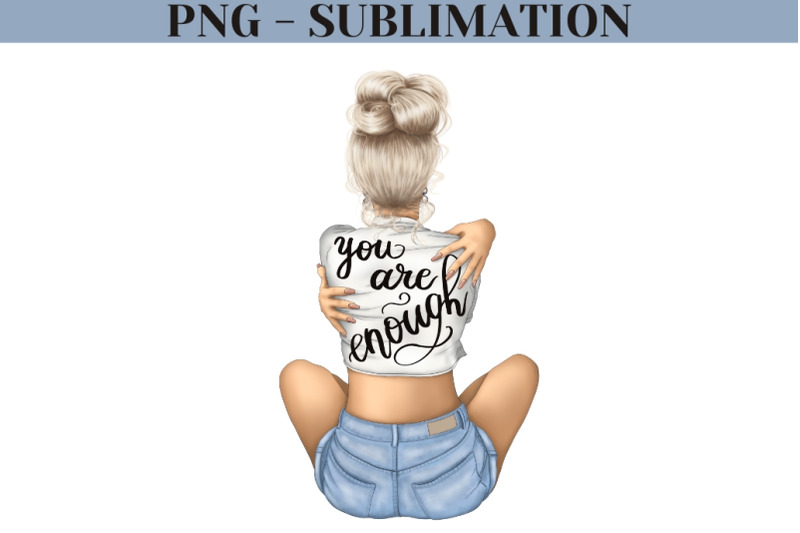 you-are-enough-png-digital-download-blonde-woman-printable-design