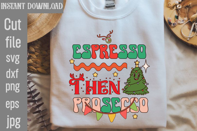 espresso-then-prosecco-retro-sublimation-retro-christmas-bundle-chris