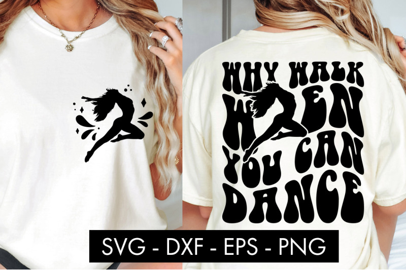 why-walk-when-you-can-dance-svg-cut-file-png