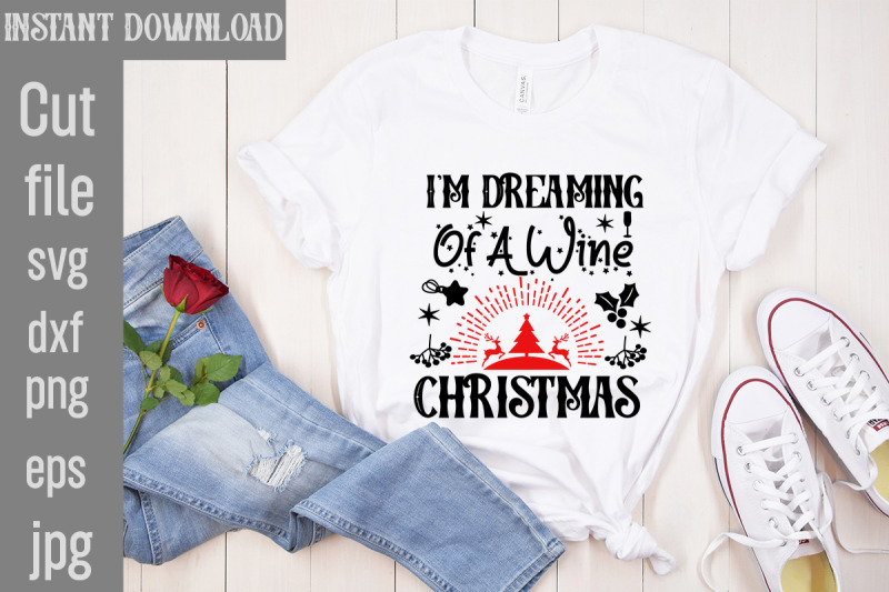 i-039-m-dreaming-of-a-wine-christmas-svg-cut-file-funny-christmas-png-ret