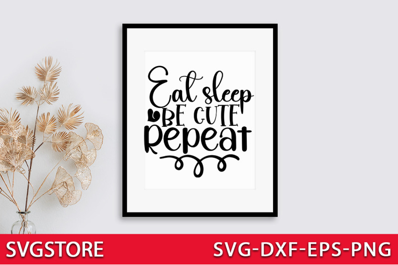 eat-sleep-be-cute-repeat