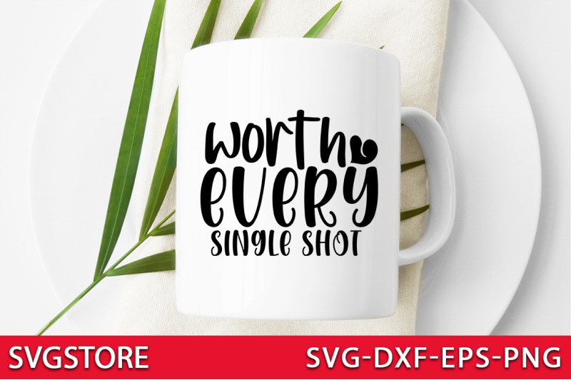 worth-every-single-shot