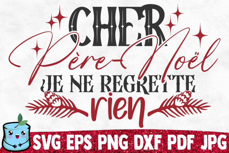 cher-pere-noel-je-ne-regrete-rien