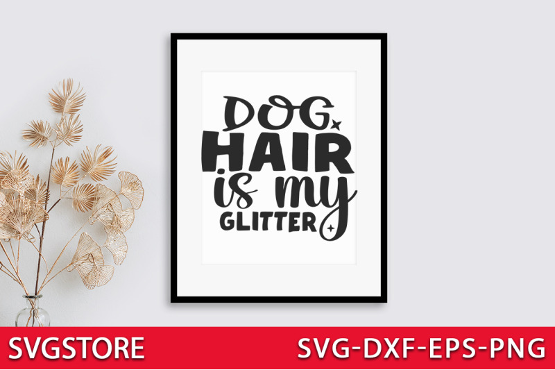 dog-hair-is-my-glitter