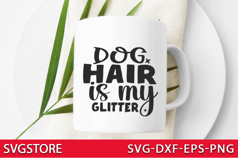 dog-hair-is-my-glitter