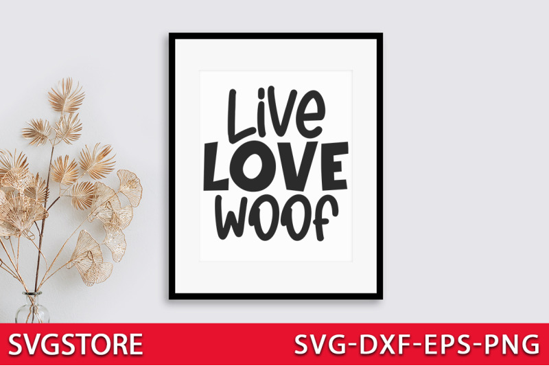 live-love-woof