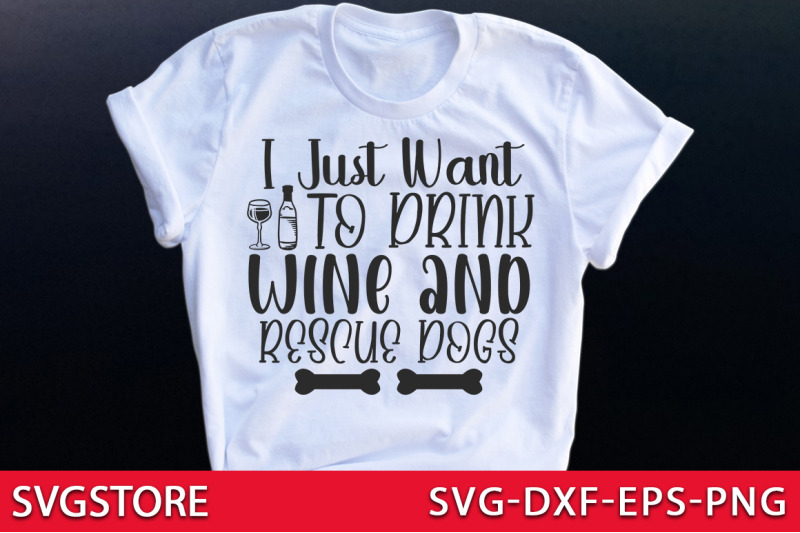 i-just-want-to-drink-wine-and-rescue-dogs