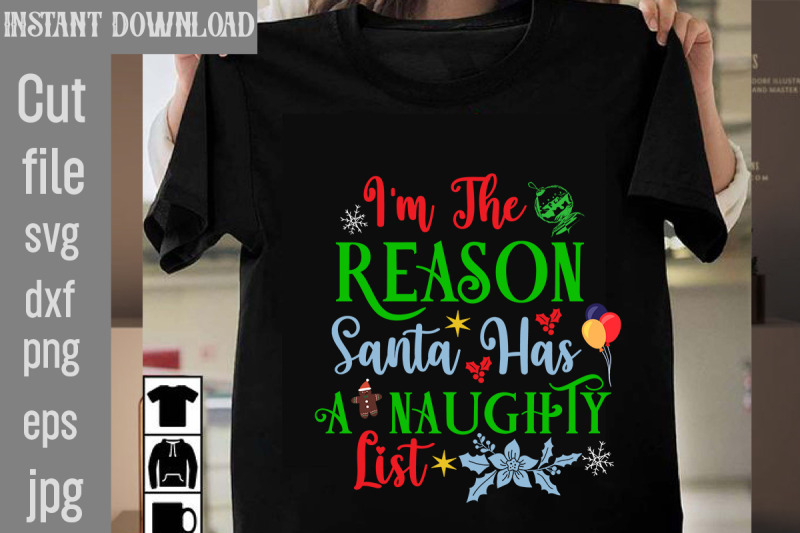 i-039-m-the-reason-santa-has-a-naughty-list-svg-cut-file-christmas-svg-des