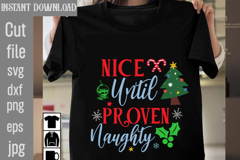 nice-until-proven-naughty-svg-cut-file-christmas-svg-design-christmas