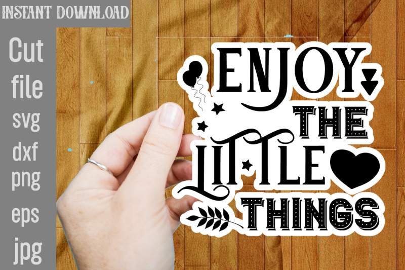 enjoy-the-little-things-svg-cut-file-inspirational-bundle-svg-motivat