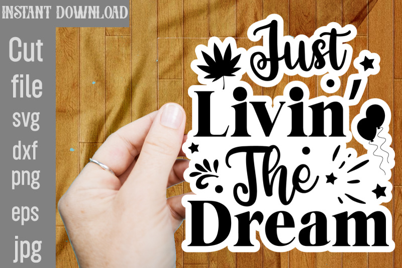 just-livin-039-the-dream-svg-cut-file-inspirational-bundle-svg-motivatio